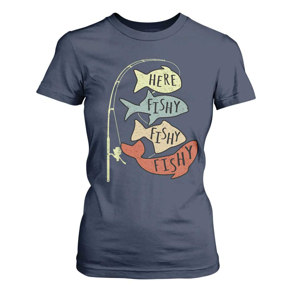 Funny Here Fishy Fishy Retro Fisherman T Shirt For Women TS11 Navy Print Your Wear