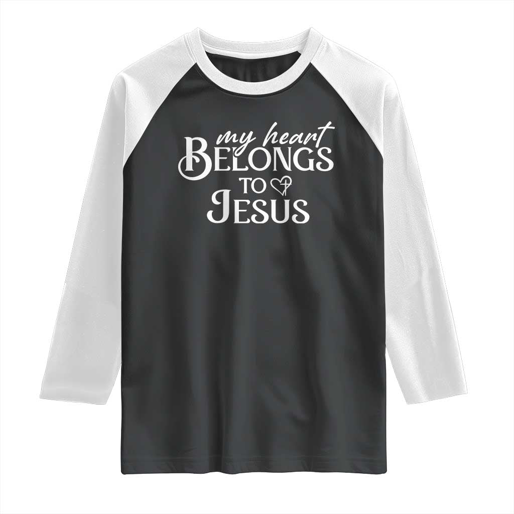 My Heart Belongs To Jesus Raglan Shirt Christian Religious God Valentine's Day TS11 Black White Print Your Wear
