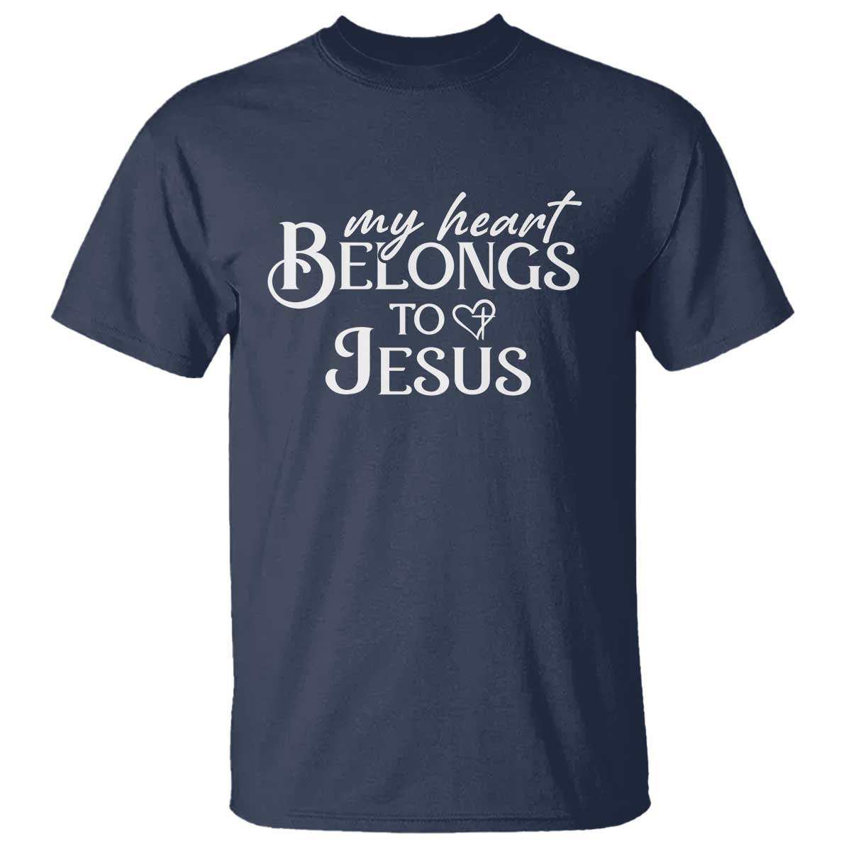 My Heart Belongs To Jesus T Shirt Christian Religious God Valentine's Day TS11 Navy Print Your Wear