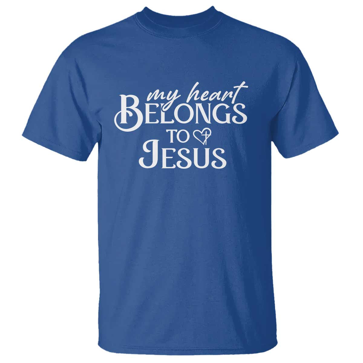 My Heart Belongs To Jesus T Shirt Christian Religious God Valentine's Day TS11 Royal Blue Print Your Wear