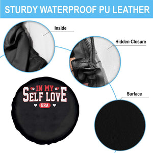 Funny Anti Valentine's Day Spare Tire Cover In My Self Love Era Singles Awareness Day TS11 Print Your Wear