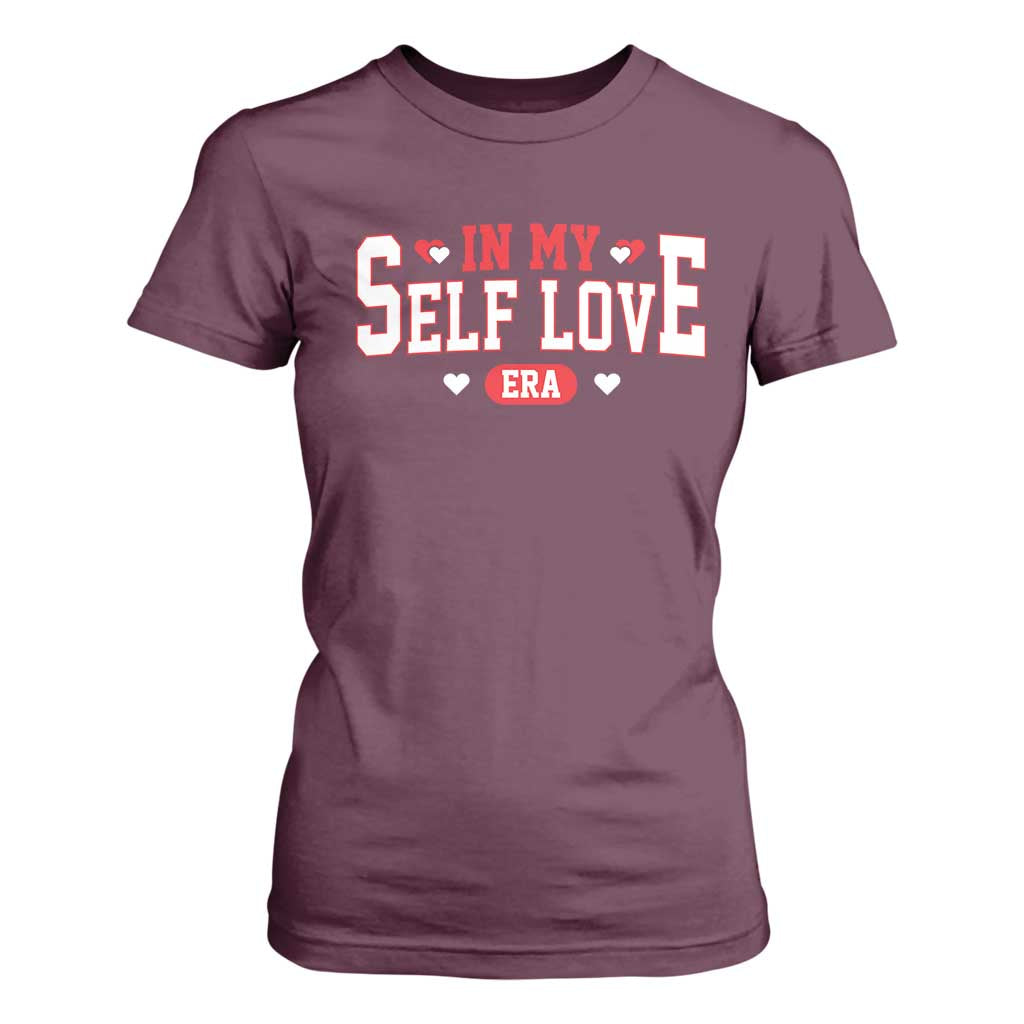 Funny Anti Valentine's Day T Shirt For Women In My Self Love Era Singles Awareness Day TS11 Maroon Print Your Wear