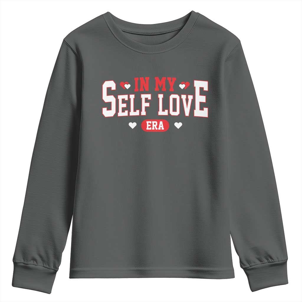 Funny Anti Valentine's Day Youth Sweatshirt In My Self Love Era Singles Awareness Day TS11 Dark Heather Print Your Wear