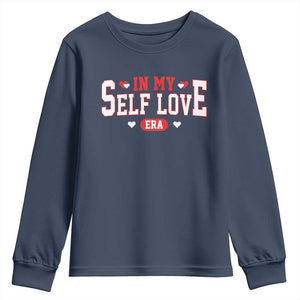 Funny Anti Valentine's Day Youth Sweatshirt In My Self Love Era Singles Awareness Day TS11 Navy Print Your Wear