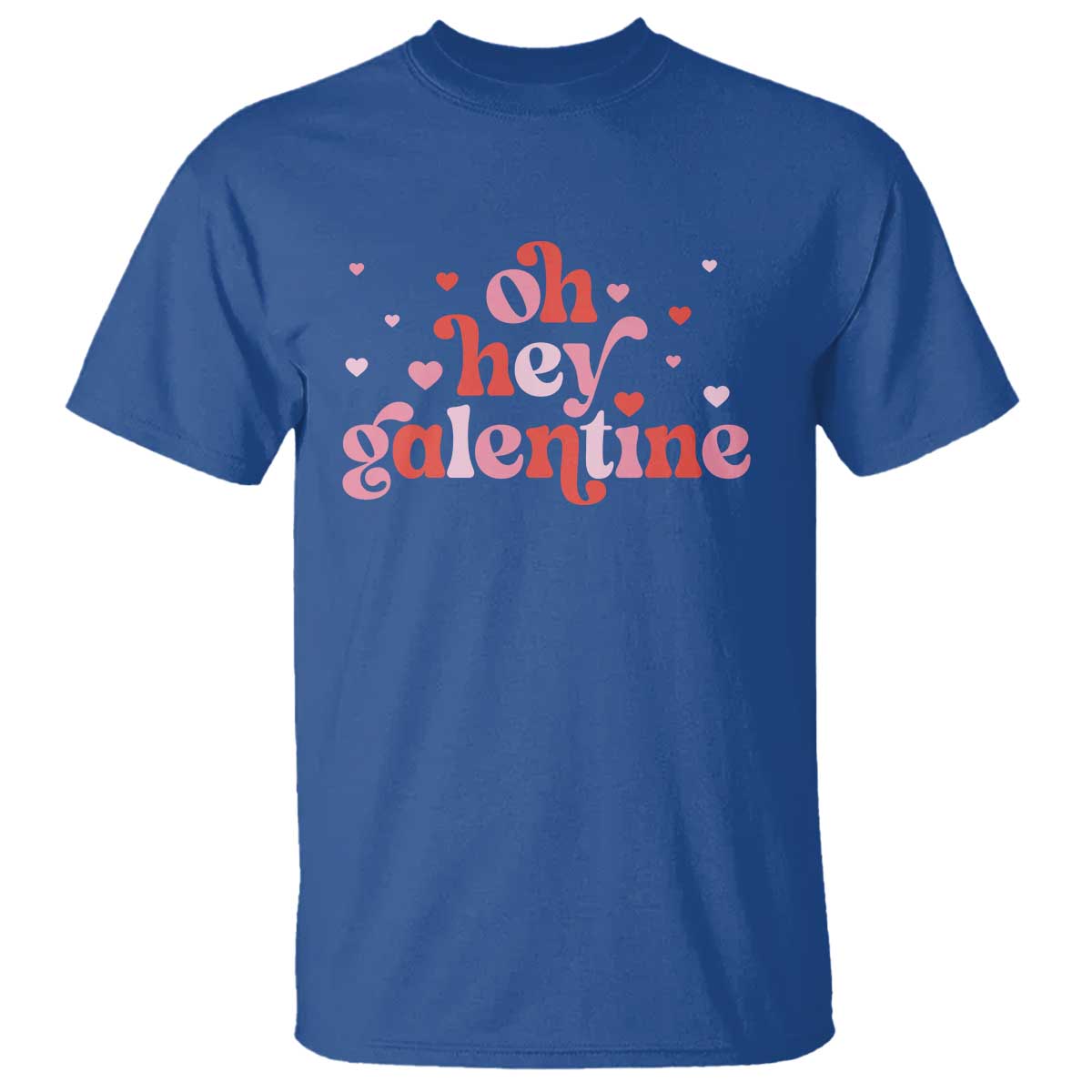 Funny Galentine's Day T Shirt Oh Hey Galentine Retro Heart TS11 Royal Blue Print Your Wear