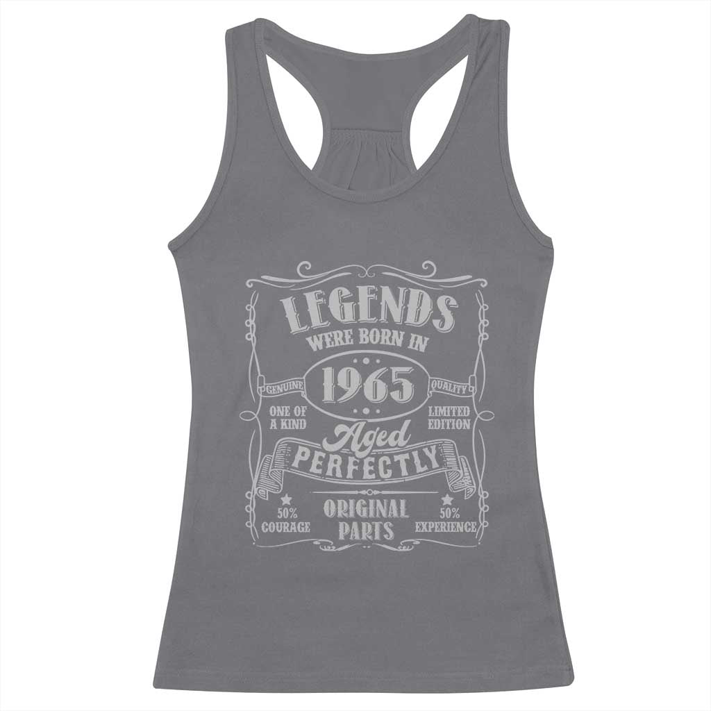 Funny Birthday Legends Were Born In 1965 Racerback Tank Top Vintage BDay Father's Day TS11 Charcoal Print Your Wear