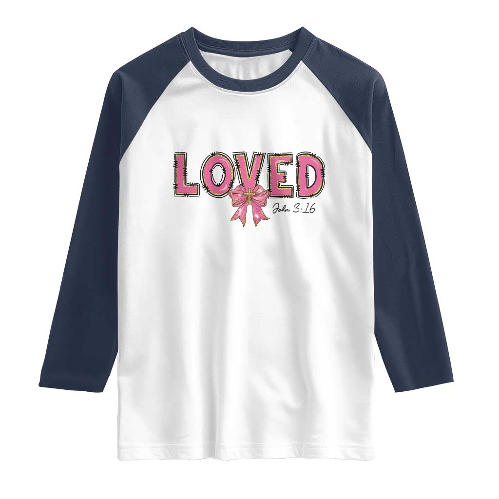 Loved John 3:16 Raglan Shirt Christian Religious God Bible Verses Valentine's Day Pink Bow TS11 White Navy Print Your Wear