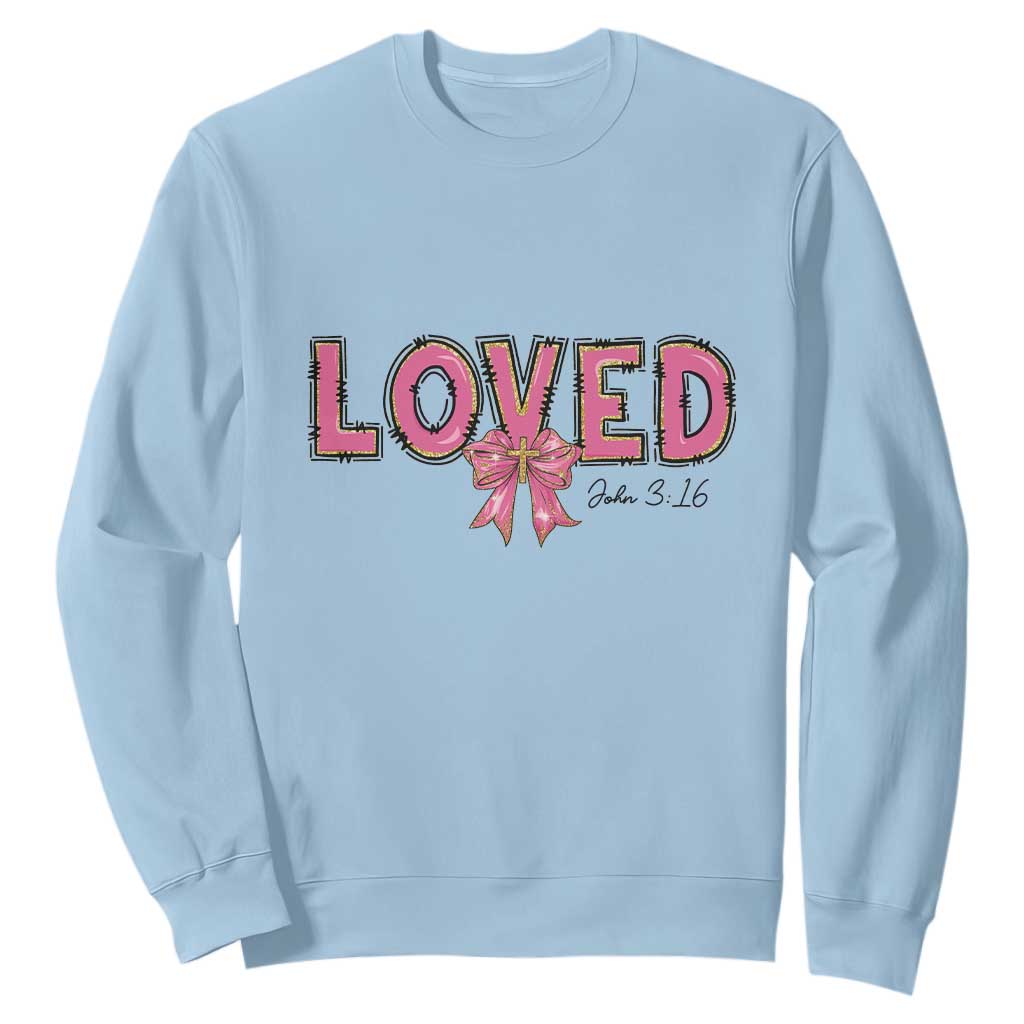 Loved John 3:16 Sweatshirt Christian Religious God Bible Verses Valentine's Day Pink Bow TS11 Light Blue Print Your Wear