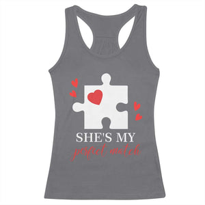 Funny She's My Perfect Match Valentine's Day Couple Matching Racerback Tank Top TS11 Charcoal Print Your Wear