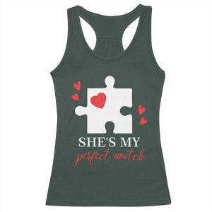 Funny She's My Perfect Match Valentine's Day Couple Matching Racerback Tank Top TS11 Dark Forest Green Print Your Wear