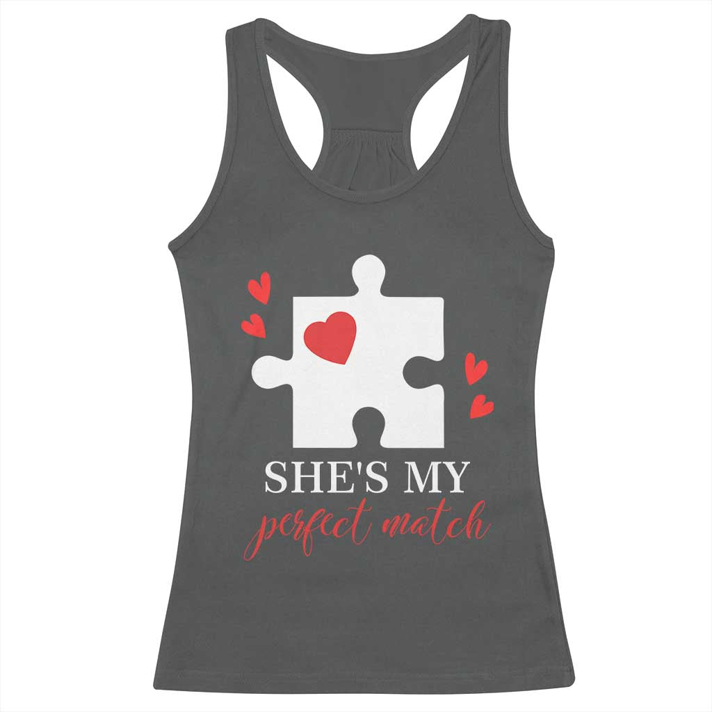 Funny She's My Perfect Match Valentine's Day Couple Matching Racerback Tank Top TS11 Dark Heather Print Your Wear