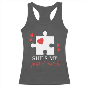 Funny She's My Perfect Match Valentine's Day Couple Matching Racerback Tank Top TS11 Dark Heather Print Your Wear