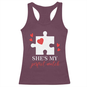 Funny She's My Perfect Match Valentine's Day Couple Matching Racerback Tank Top TS11 Maroon Print Your Wear