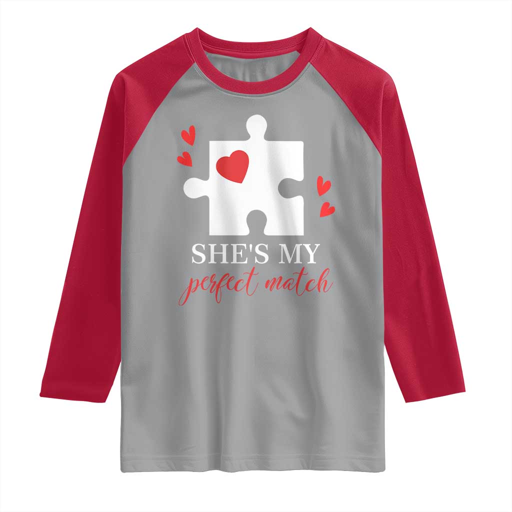 Funny She's My Perfect Match Valentine's Day Couple Matching Raglan Shirt TS11 Sport Gray Red Print Your Wear