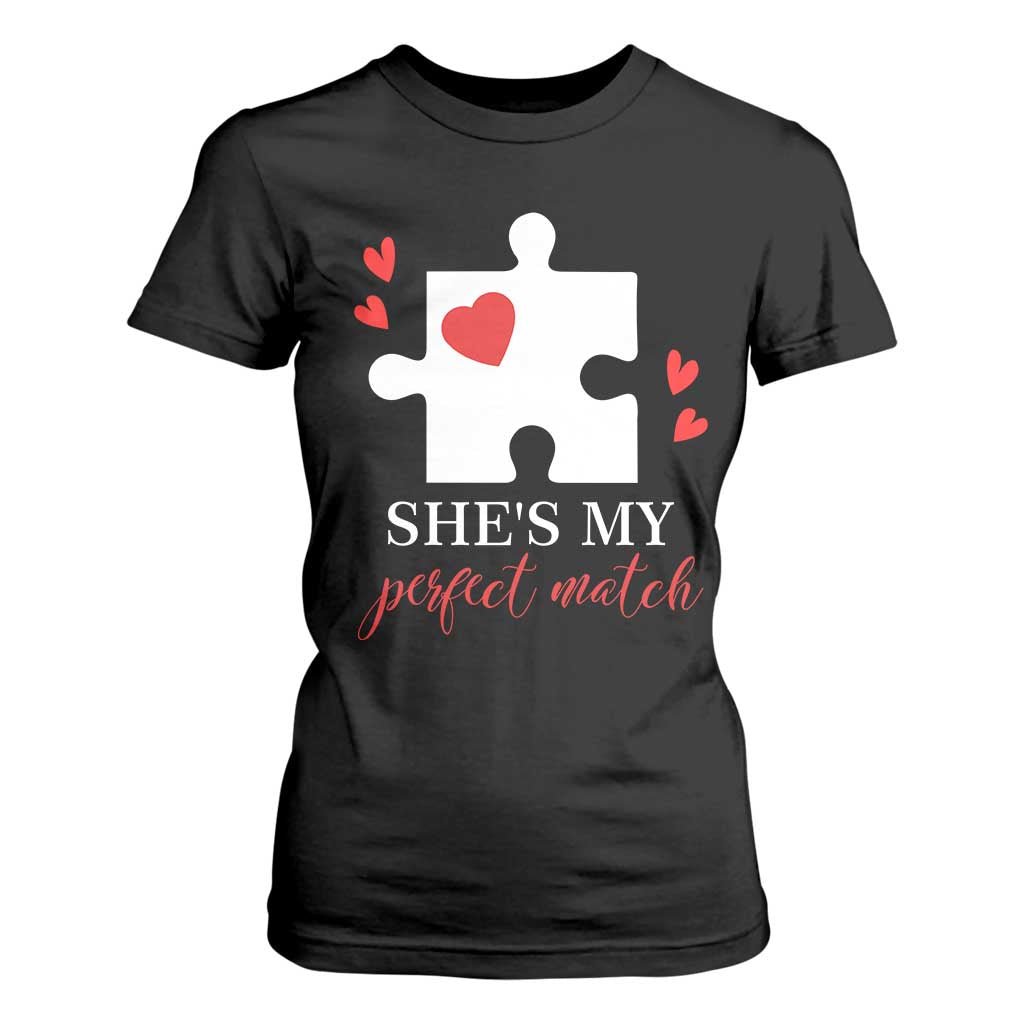 Funny She's My Perfect Match Valentine's Day Couple Matching T Shirt For Women TS11 Black Print Your Wear