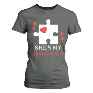 Funny She's My Perfect Match Valentine's Day Couple Matching T Shirt For Women TS11 Dark Heather Print Your Wear