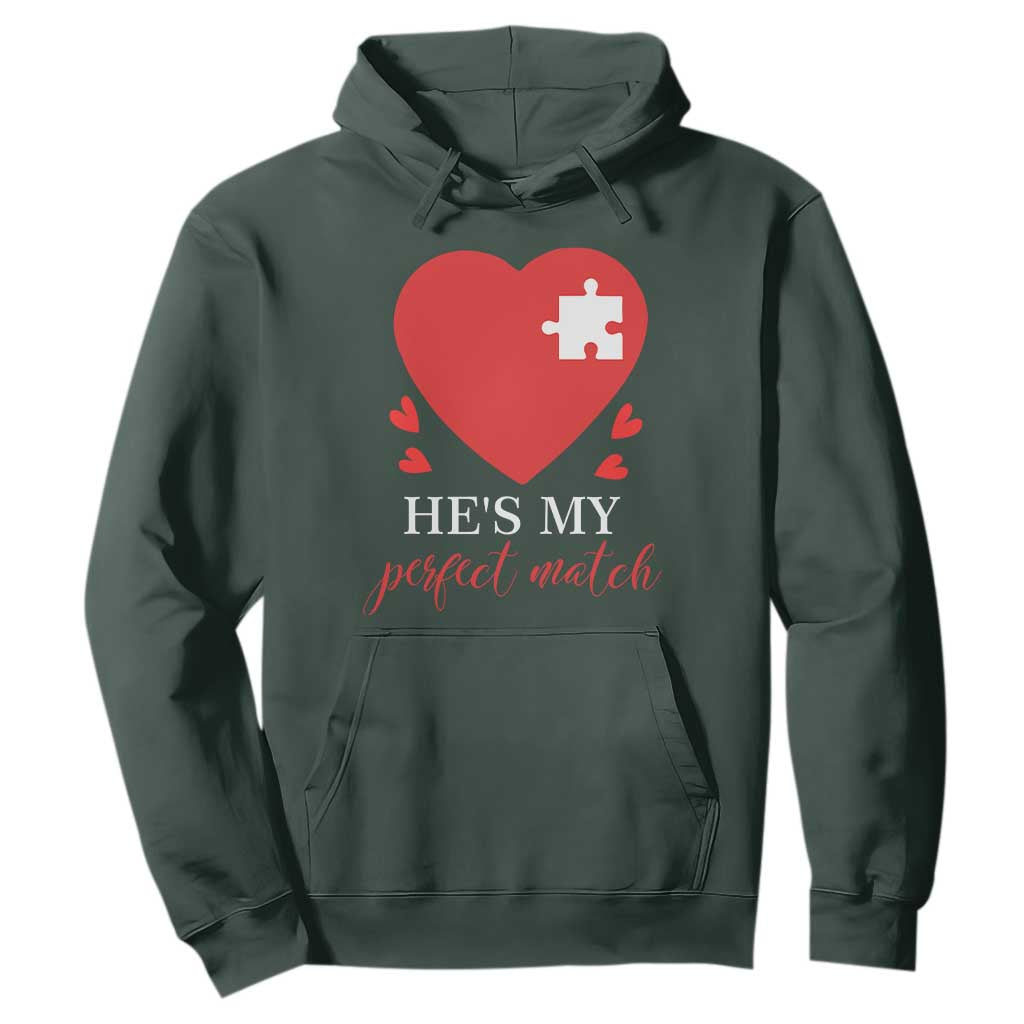 Funny He's My Perfect Match Valentine's Day Couple Matching Hoodie TS11 Dark Forest Green Print Your Wear