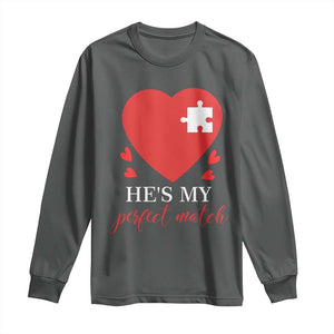 Funny He's My Perfect Match Valentine's Day Couple Matching Long Sleeve Shirt TS11 Dark Heather Print Your Wear