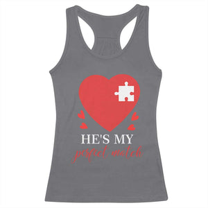 Funny He's My Perfect Match Valentine's Day Couple Matching Racerback Tank Top TS11 Charcoal Print Your Wear