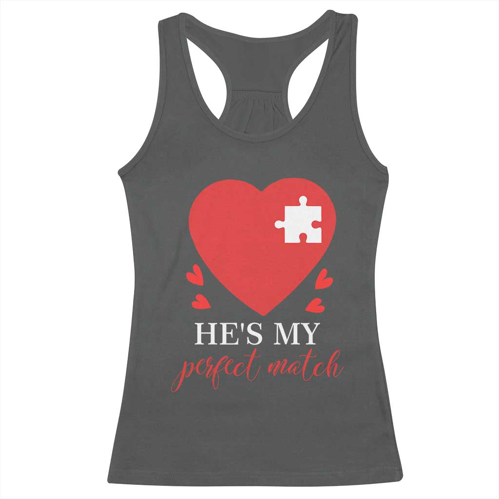 Funny He's My Perfect Match Valentine's Day Couple Matching Racerback Tank Top TS11 Dark Heather Print Your Wear