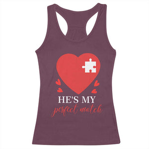 Funny He's My Perfect Match Valentine's Day Couple Matching Racerback Tank Top TS11 Maroon Print Your Wear