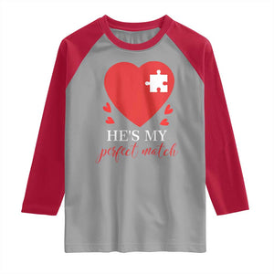 Funny He's My Perfect Match Valentine's Day Couple Matching Raglan Shirt TS11 Sport Gray Red Print Your Wear