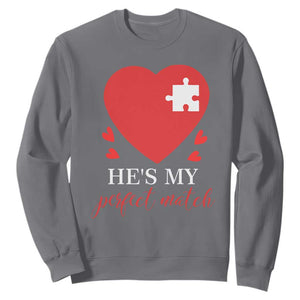 Funny He's My Perfect Match Valentine's Day Couple Matching Sweatshirt TS11 Charcoal Print Your Wear