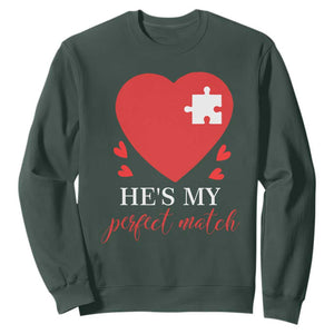 Funny He's My Perfect Match Valentine's Day Couple Matching Sweatshirt TS11 Dark Forest Green Print Your Wear