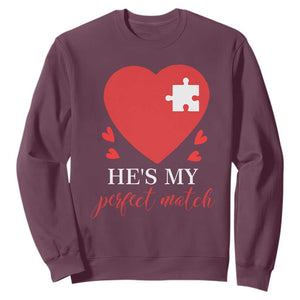 Funny He's My Perfect Match Valentine's Day Couple Matching Sweatshirt TS11 Maroon Print Your Wear