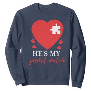 Funny He's My Perfect Match Valentine's Day Couple Matching Sweatshirt TS11 Navy Print Your Wear