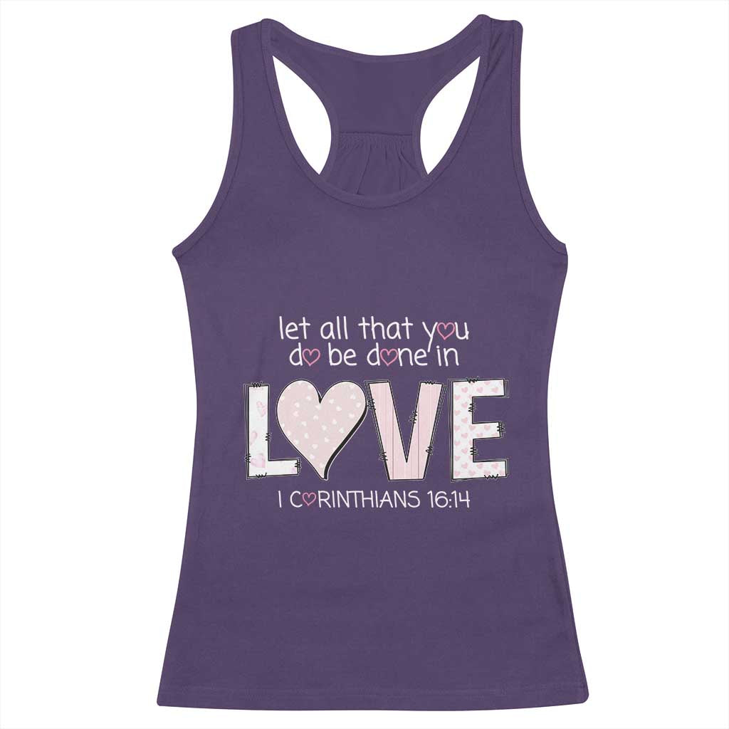 Let All That You Do Be Done In Love Racerback Tank Top Christian Religious God Bible Verses Valentine's Day Pink Heart TS11 Purple Print Your Wear