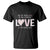Let All That You Do Be Done In Love T Shirt Christian Religious God Bible Verses Valentine's Day Pink Heart TS11 Black Print Your Wear