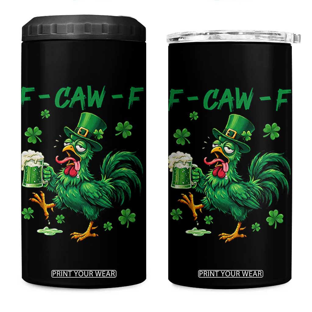 Funny F Caw F Chicken St Patricks Day 4 in 1 Can Cooler Tumbler Irish Beer Drinking Shamrock Print TS11 One Size: 16 oz Black Print Your Wear
