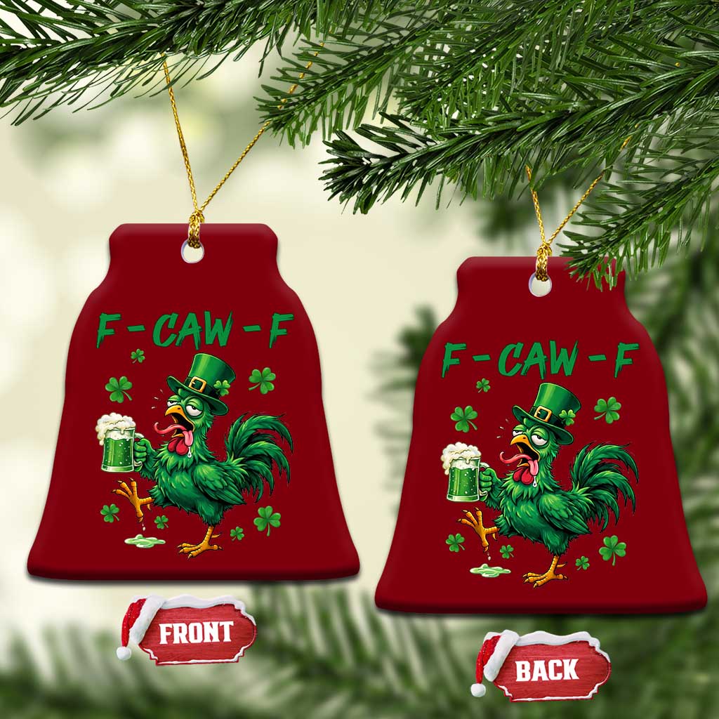 Funny F Caw F Chicken St Patricks Day Ceramic Ornament Irish Beer Drinking Shamrock Print TS11 Print Your Wear