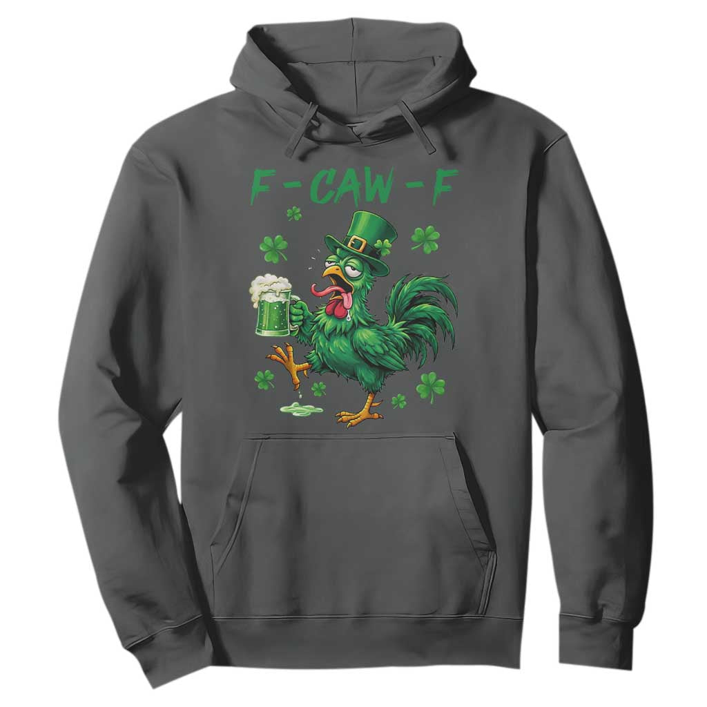 Funny F Caw F Chicken St Patricks Day Hoodie Irish Beer Drinking Shamrock Print TS11 Dark Heather Print Your Wear