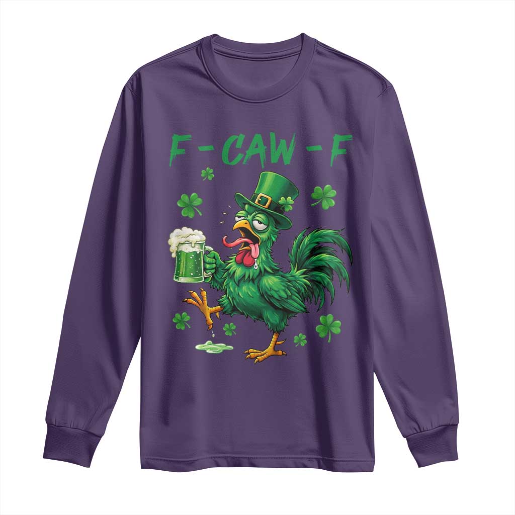 Funny F Caw F Chicken St Patricks Day Long Sleeve Shirt Irish Beer Drinking Shamrock Print TS11 Purple Print Your Wear