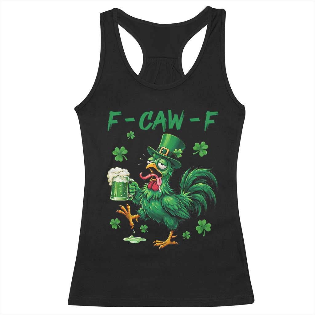 Funny F Caw F Chicken St Patricks Day - Racerback Tank Top Black Print Your Wear