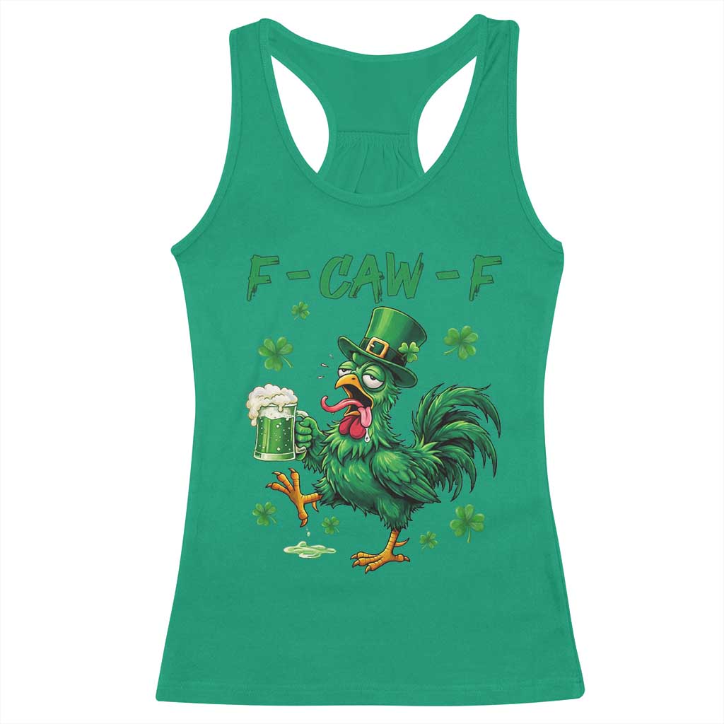 Funny F Caw F Chicken St Patricks Day - Racerback Tank Top Irish Green Print Your Wear
