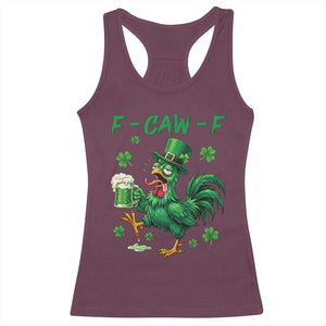 Funny F Caw F Chicken St Patricks Day - Racerback Tank Top Maroon Print Your Wear