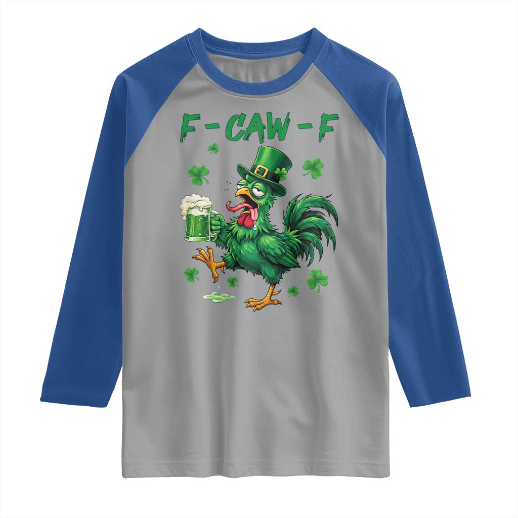 Funny F Caw F Chicken St Patricks Day Raglan Shirt Irish Beer Drinking Shamrock Print TS11 Sport Gray Royal Print Your Wear