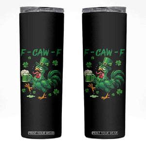 Funny F Caw F Chicken St Patricks Day Skinny Tumbler Irish Beer Drinking Shamrock Print TS11 Black Print Your Wear