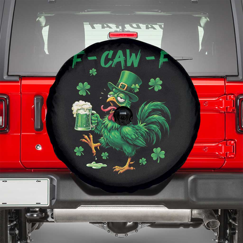 Funny F Caw F Chicken St Patricks Day Spare Tire Cover Irish Beer Drinking Shamrock Print TS11 Black Print Your Wear