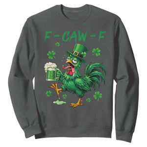 Funny F Caw F Chicken St Patricks Day Sweatshirt Irish Beer Drinking Shamrock Print TS11 Dark Heather Print Your Wear