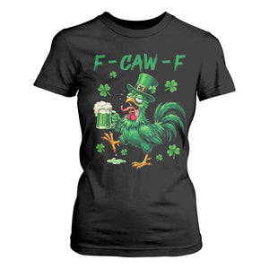 Funny F Caw F Chicken St Patricks Day T Shirt For Women Irish Beer Drinking Shamrock Print TS11 Black Print Your Wear