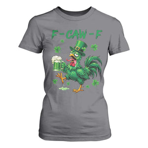 Funny F Caw F Chicken St Patricks Day T Shirt For Women Irish Beer Drinking Shamrock Print TS11 Charcoal Print Your Wear