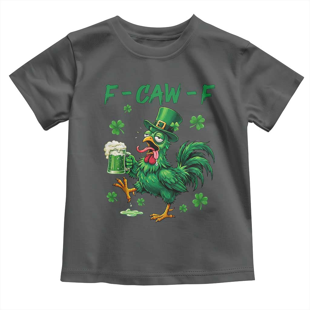 Funny F Caw F Chicken St Patricks Day Toddler T Shirt Irish Beer Drinking Shamrock Print TS11 Dark Heather Print Your Wear