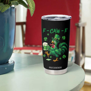 Funny F Caw F Chicken St Patricks Day Tumbler Cup Irish Beer Drinking Shamrock Print TS11 Print Your Wear