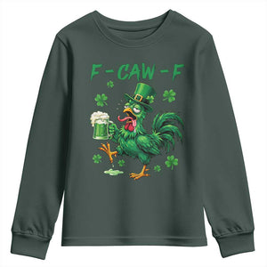 Funny F Caw F Chicken St Patricks Day Youth Sweatshirt Irish Beer Drinking Shamrock Print TS11 Dark Forest Green Print Your Wear