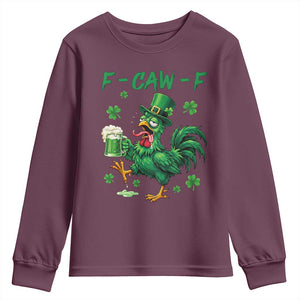 Funny F Caw F Chicken St Patricks Day Youth Sweatshirt Irish Beer Drinking Shamrock Print TS11 Maroon Print Your Wear