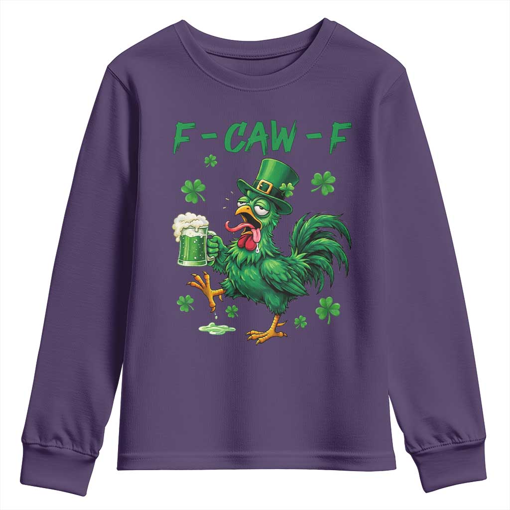Funny F Caw F Chicken St Patricks Day Youth Sweatshirt Irish Beer Drinking Shamrock Print TS11 Purple Print Your Wear